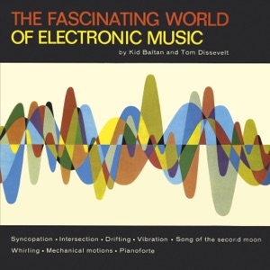 Cover of The Fascinating World of Electronic Music