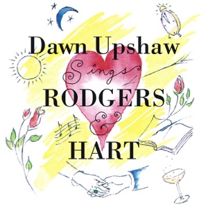 Cover of Dawn Upshaw Sings Rodgers & Hart