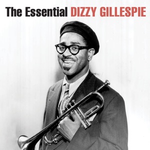 Hoes van The Essential Dizzy Gillespie