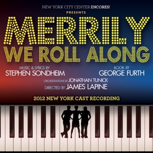 Hoes van Merrily We Roll Along: 2012 New York Cast Recording
