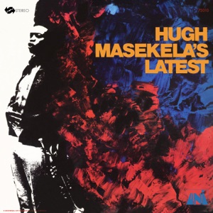 Cover of Hugh Masekela’s Latest