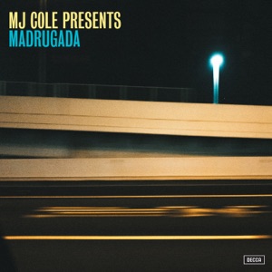 Hoes van MJ Cole Presents Madrugada