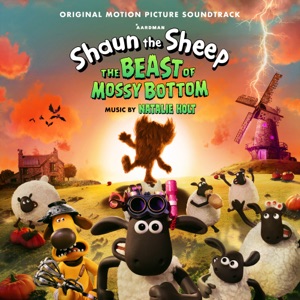 Hoes van Shaun the Sheep: The Beast of Mossy Bottom (Original Motion Picture Soundtrack)