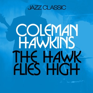 Cover of The Hawk Flies High
