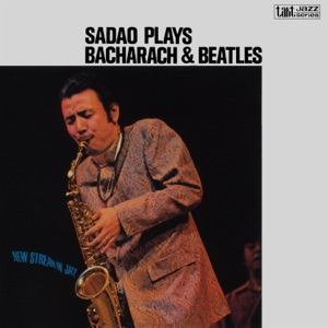 Cover of Sadao Plays Bacharach and Beatles