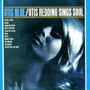Hoes van Otis Blue / Otis Redding Sings Soul