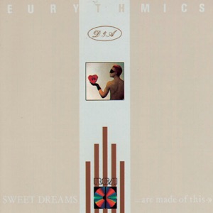 Cover of Sweet Dreams (Are Made of This)