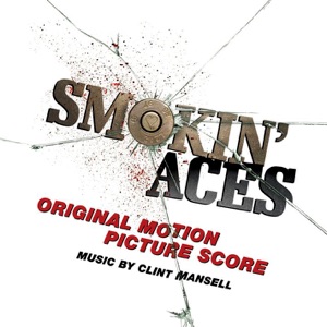 Cover of Smokin’ Aces: Original Motion Picture Score