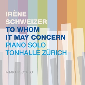 Cover of To Whom It May Concern: Piano Solo Tonhalle Zürich