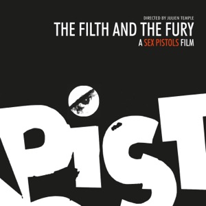 Cover of The Filth & the Fury (original motion picture soundtrack)