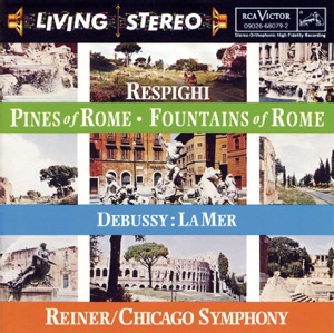 Cover of Respighi: Pines of Rome / Fountains of Rome / Debussy: La Mer