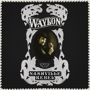 Cover of Nashville Rebel
