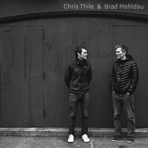 Cover of Chris Thile & Brad Mehldau