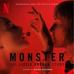 Hoes van Monster: The Lizzie Borden Story (Soundtrack from the Netflix Series)