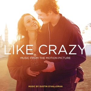 Cover of Like Crazy: Music From The Motion Picture